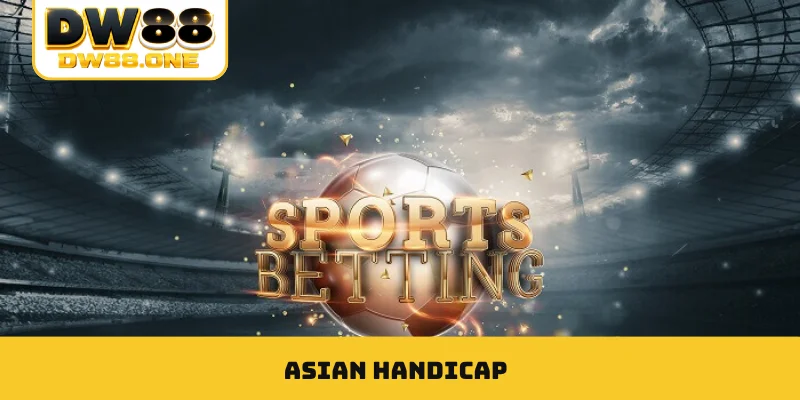 Asian Handicap