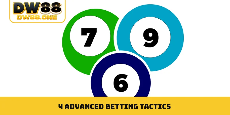 4 advanced betting tactics