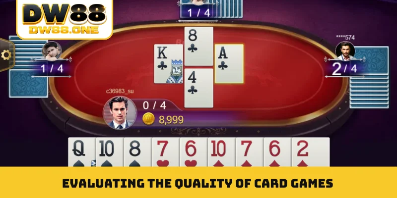 Evaluating the quality of card games