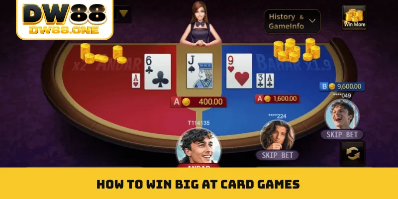 How to win big at card games
