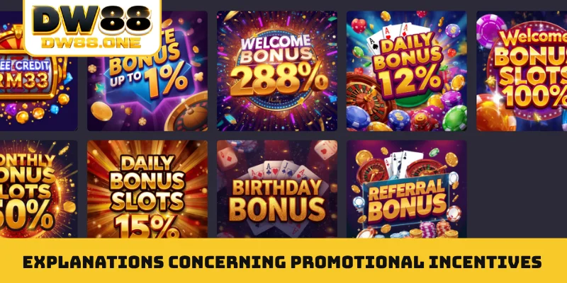 Explanations concerning promotional incentives