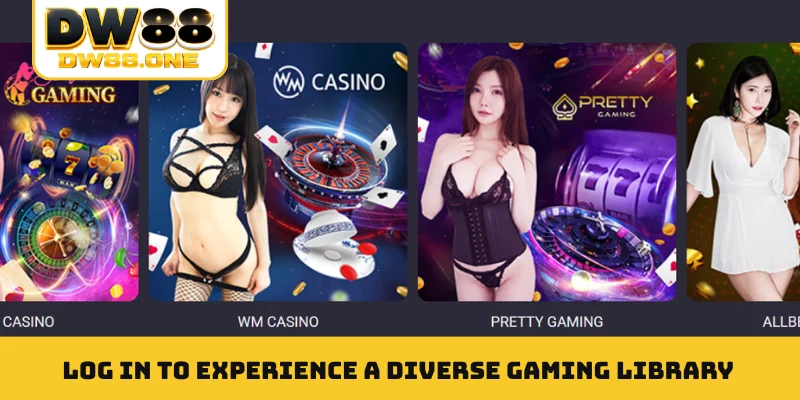 Log in to experience a diverse gaming library