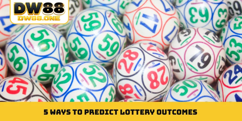 5 ways to predict Lottery outcomes