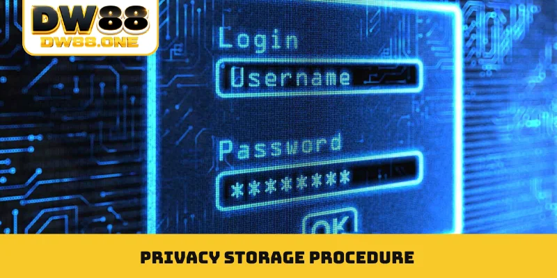 Privacy storage procedure