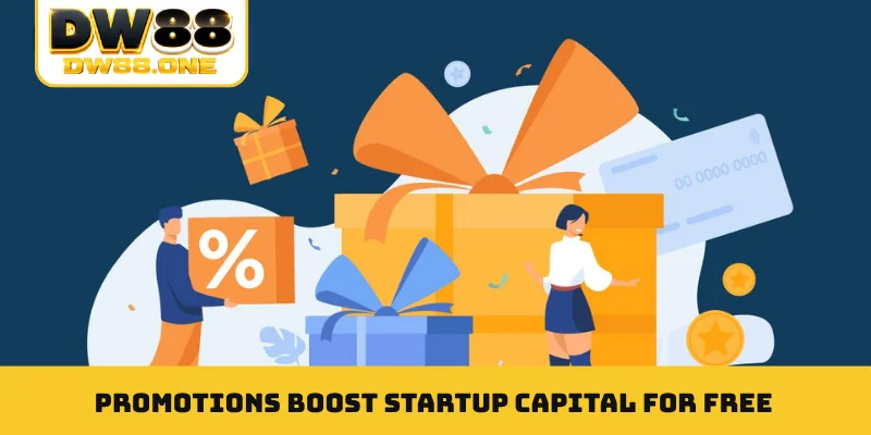 Promotions boost startup capital for free