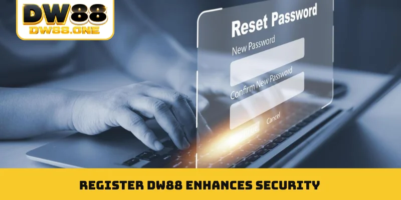 Register DW88 enhances security