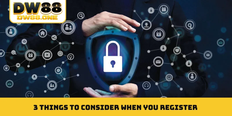 3 things to consider when you register