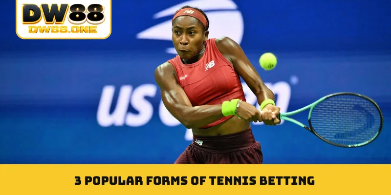 3 popular forms of tennis betting
